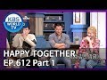 Happy Together I 해피투게더 EP.612 Part.1 [ENG/2019.11.14]