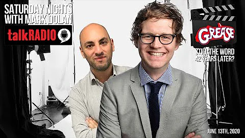 Saturday Nights with Mark Dolan - June 13, 2020: Grease - Still the Word 42 Years Later?