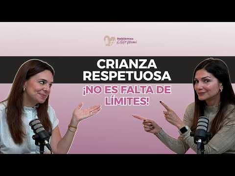 Crianza Respetuosa: ¡No Es Falta de Límites!