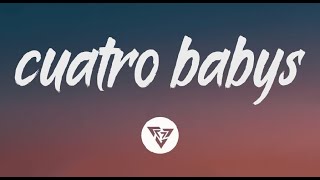 Maluma   Cuatro Babys  ft  Noriel, Bryant Myers, Juhn letra