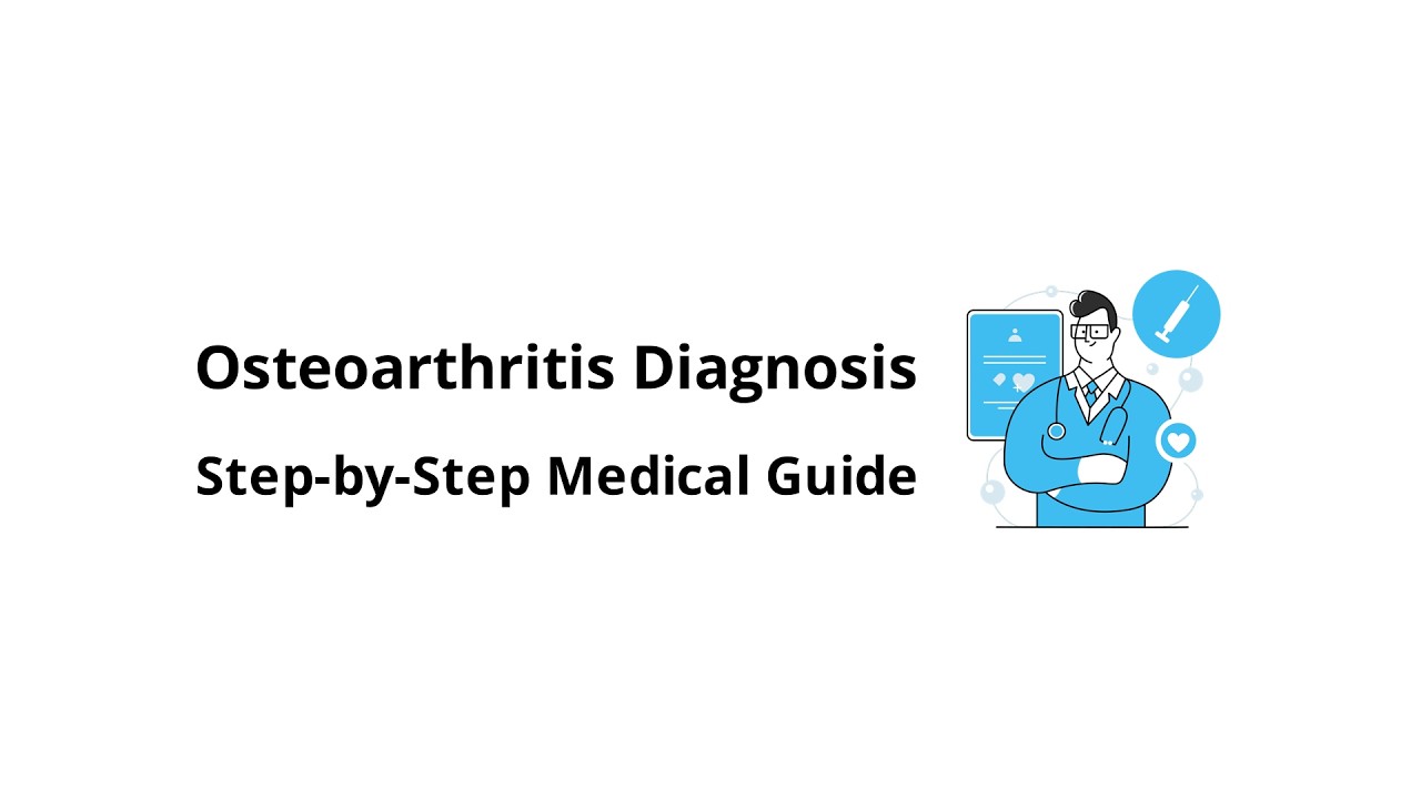 How do doctors diagnose osteoarthritis (step by step)?