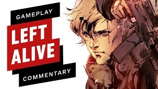 Left Alive: 12 Minutes of Gameplay (with Director Commentary)