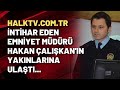 Halktv.com.tr intihar eden emniyet müdürü Hakan Çalışkan'ın yakınlarına ulaştı...