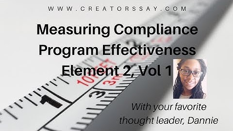 Measuring Compliance Program Effectiveness - HCCA - OIG - Element 2, Vol 1