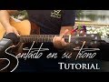 "Sentado en su Trono" - Guitarra Tutorial