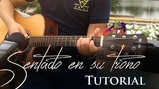 Video thumbnail of ""Sentado en su Trono" - Guitarra Tutorial"