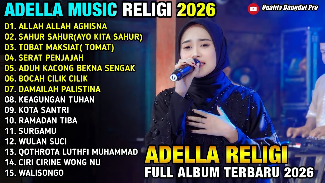 ALLAH ALLAH AGHISNA - SAHUR SAHUR - TOBAT MAKSIAT - NURMA PAEJAH - ADELLA MUSIC RELIGI 2026 