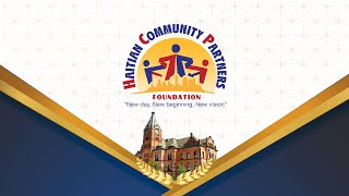 Haitian Community Partners Foundation | Empowering Lives Through Community Support