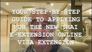 your step-by-step guide to applying for the new thai e-extension online visa extension