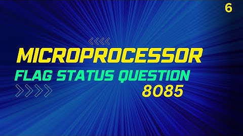 Flag Register Questions / Flag Register /8085