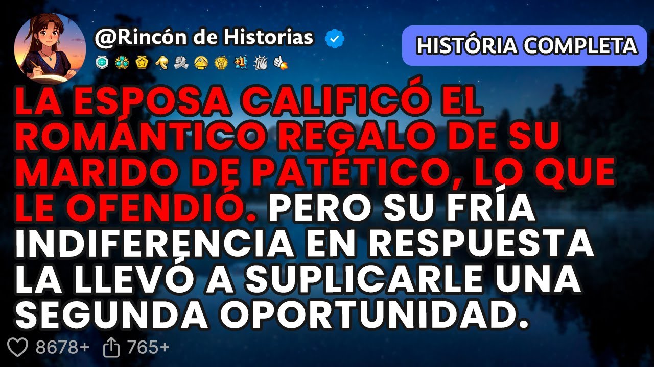 LA ESPOSA CALIFICÓ EL ROMÁNTICO REGALO DE SU MARIDO DE PATÉTICO, LO QUE LE OFENDIÓ.