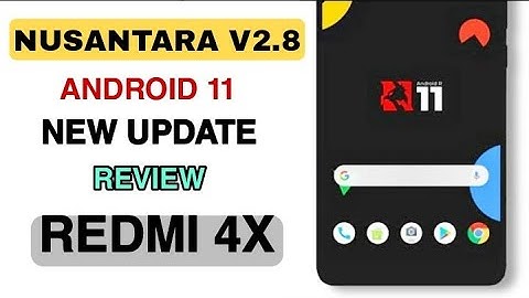 Nusantara V2.8 Android 11 (Redmi 4x)
