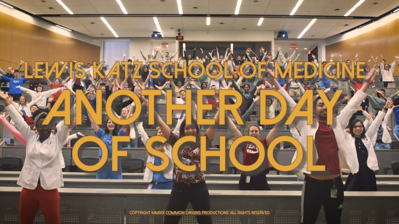 Another Day Of School (La La Land Homage) - ft. Lewis Katz School of Medicine at Temple University