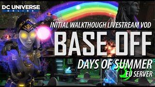 Base Off: Days of Summer Initial Entry Walkthrough EU server [DCUO Base Off Showcase VOD]