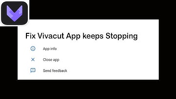 Fix Viva Cut App Keeps Stopping | Viva Cut App Crash Issue | Viva Cut App | PSA 24