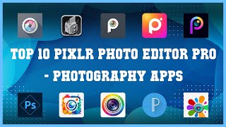 Top 10 Pixlr Photo Editor Pro Android Apps screenshot 3