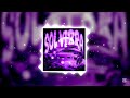 SOL VIBRA MEGA SLOWED 