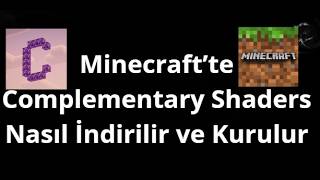 Minecraft’te Complementary Shaders Nasıl İndirilir ve Kurulur - Tam Rehber