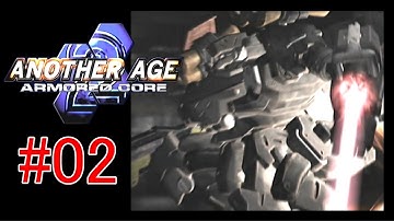 【#02】ARMORED CORE 2 ANOTHER AGE【実況解説】