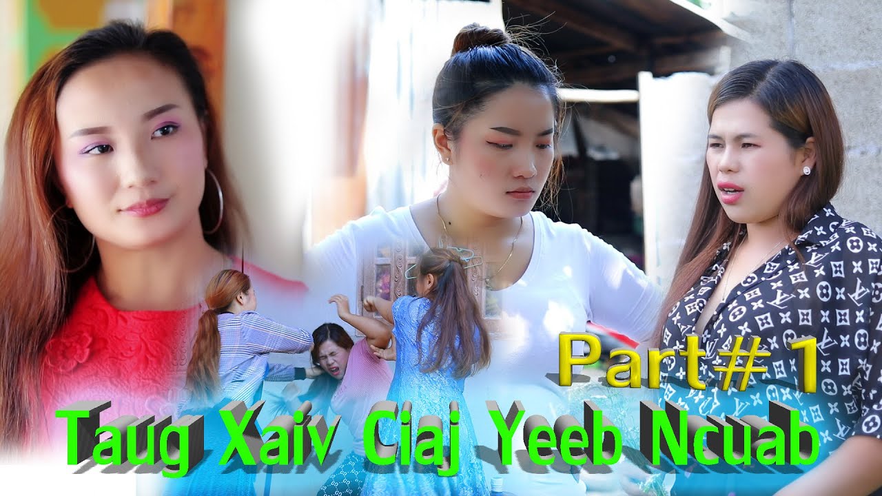 Taug xaiv ciaj yeeb ncuab (funny movie) #1