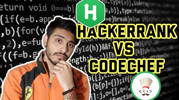 Hackerrank vs Codechef | Which one is better Hackerrank or Codechef