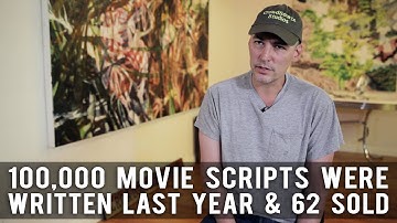 100,000 Movie Scripts Were Written Last Year And 62 Sold by Robert Lawton (CrowdSource Studios CEO)