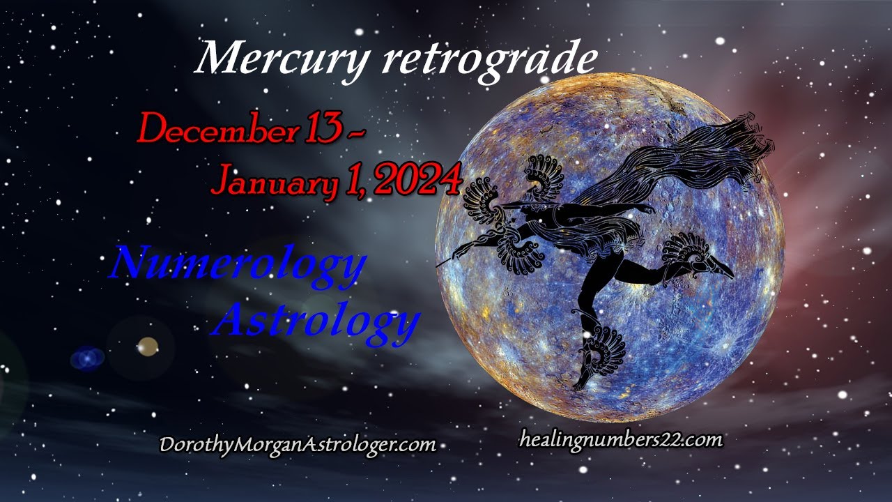 Numerology and Astrology Mercury Retrograde December 18 thru January 1 ...