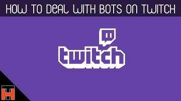 Twitch TV Video Guide - How To Deal With Botting On Your Channel