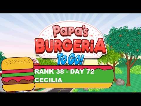 Papa's Burgeria To Go! - Rank 38 Cecilia 