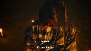 Kansu - BalG  Nadir (Speed Up + Reverb)