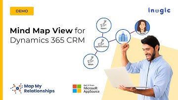 Map My Relationships - Mind Map View of Dynamics 365 CRM Records