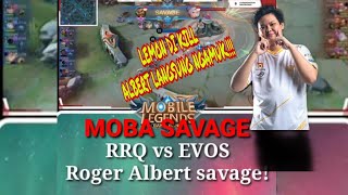 ROGER ALBERT SAVAGE.!!! RRQ VS EVOS #MOBASAVAGE