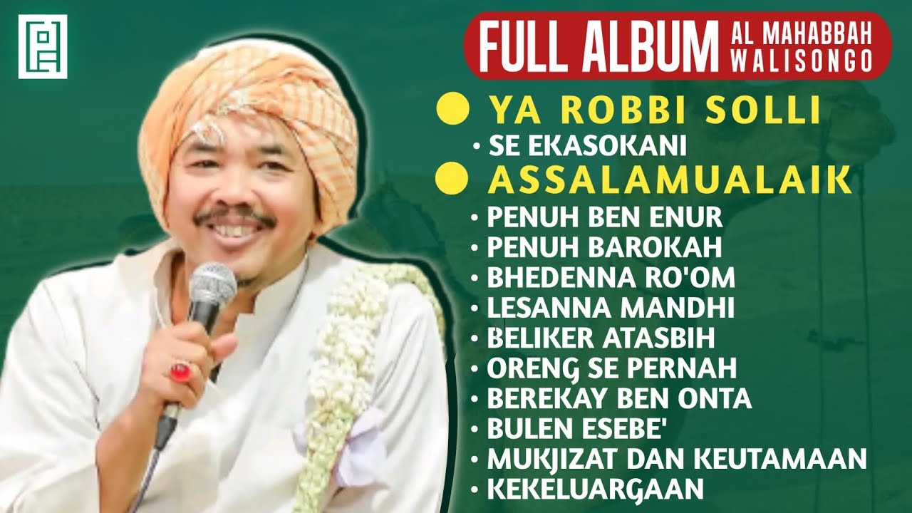 FULL ALBUM ALMAHABBAH WALISONGO | YA ROBBI SOLLI | POJHINA EMAK