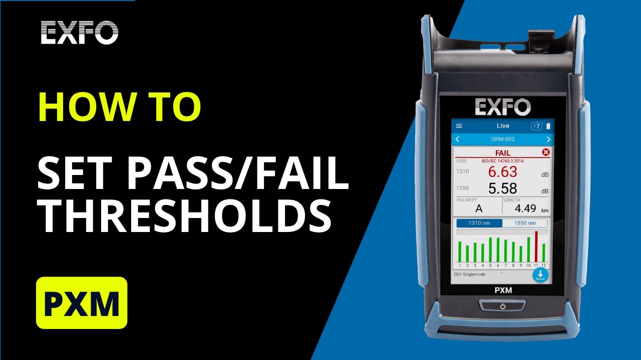 Set pass/fail thresholds with the EXFO PXM | How-To - YouTube