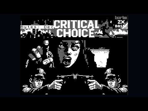 CRITICAL CHOICE - 48K ZX Spectrum Homebrew game! - YouTube