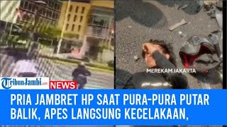 Pria Jambret HP saat Pura pura Putar Balik, Apes Langsung Kecelakaan, Patah Tulang