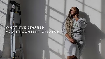 What I’ve Learned As A Full Time Content Creator
