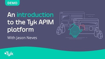 An introduction to the Tyk API Management Platform