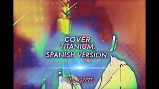 David Guetta ft Sia - Titanium ( Spanish version acoustic cover) By Edgar Minz