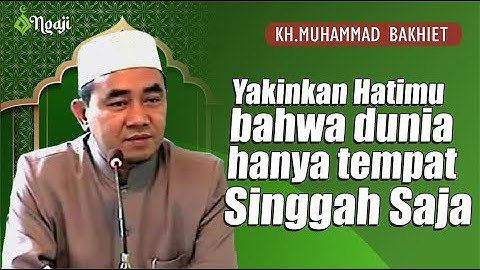CERAMAH INI MEMBUAT KITA YAKIN BAHWA DUNIA INI HANYA SEMENTARA