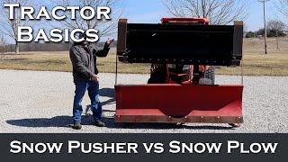 Tractor Basics  Snow Plow vs Snow Pusher