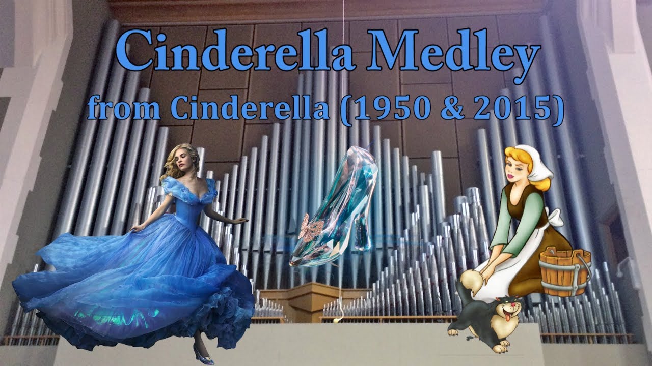 Cinderella Medley (Organ Cover)