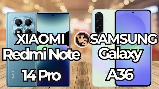 Samsung Galaxy A36 5G Vs Redmi Note 14 Pro 8 Gb