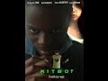Kitboy  final trailer  official vo