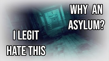 THE MOST HAUNTED ASYLUM EVER?!?--Thief Let