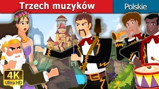 Trzech muzyków | The Three Musician Story | Bajki na Dobranoc | @PolishFairyTales