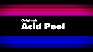Acid Pool