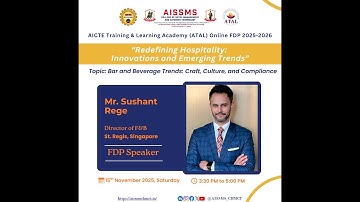 Day 6 ATAL Online FDP on Redefining Hospitality: Innovation and Emerging Trends- Mr. Sushant Rege