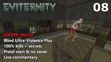 Doom II: Eviternity - MAP08: Stench -  Blind Ultra-Violence Plus 100%