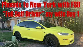 Phoenix to New York with FSD Full Self Driver my wife